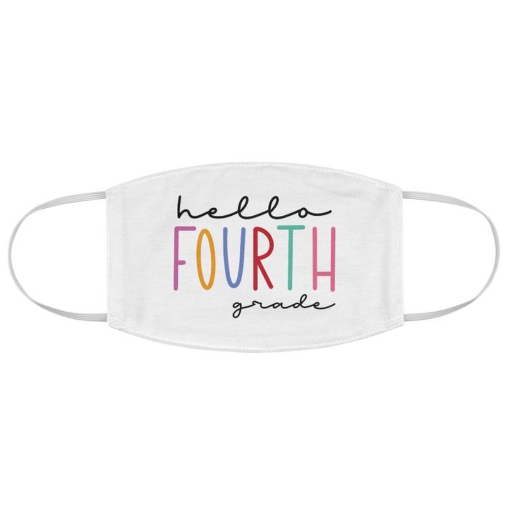 Hello Fourth Grade 4th Teacher Fabric Face Mask